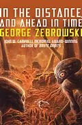 E-Book (epub) In the Distance, and Ahead in Time von George Zebrowski