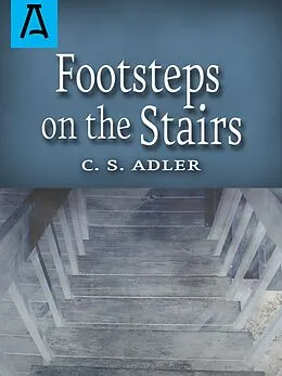 E-Book (epub) Footsteps on the Stairs von C. S. Adler