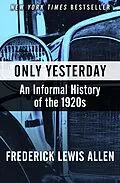 E-Book (epub) Only Yesterday von Frederick Lewis Allen