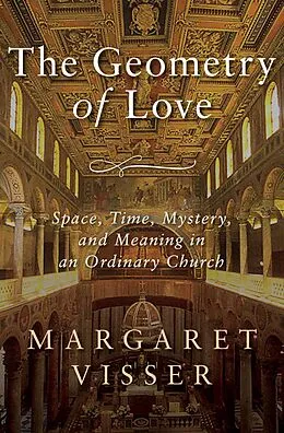 E-Book (epub) The Geometry of Love von Margaret Visser