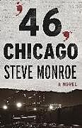 Kartonierter Einband '46, Chicago von Steve Monroe