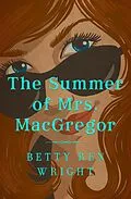 E-Book (epub) The Summer of Mrs. MacGregor von Betty Ren Wright