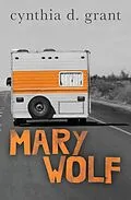 E-Book (epub) Mary Wolf von Cynthia D. Grant