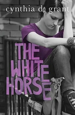 E-Book (epub) The White Horse von Cynthia D. Grant