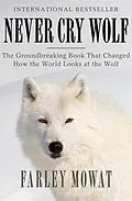 E-Book (epub) Never Cry Wolf von Farley Mowat