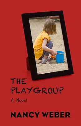 E-Book (epub) The Playgroup von Nancy Weber