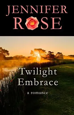 E-Book (epub) Twilight Embrace von Jennifer Rose