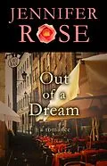 E-Book (epub) Out of a Dream von Jennifer Rose