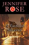 E-Book (epub) A Taste of Heaven von Jennifer Rose