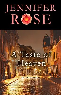 E-Book (epub) A Taste of Heaven von Jennifer Rose