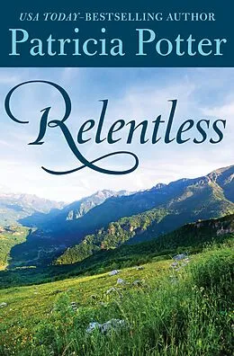 E-Book (epub) Relentless von Patricia Potter