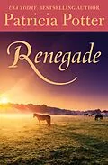 E-Book (epub) Renegade von Patricia Potter