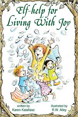 E-Book (epub) Elf-Help for Living with Joy von Karen Katafiasz