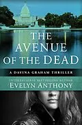 E-Book (epub) The Avenue of the Dead von Evelyn Anthony
