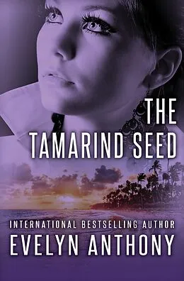 E-Book (epub) The Tamarind Seed von Evelyn Anthony