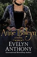E-Book (epub) Anne Boleyn von Evelyn Anthony