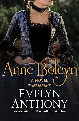E-Book (epub) Anne Boleyn von Evelyn Anthony