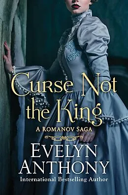 E-Book (epub) Curse Not the King von Evelyn Anthony