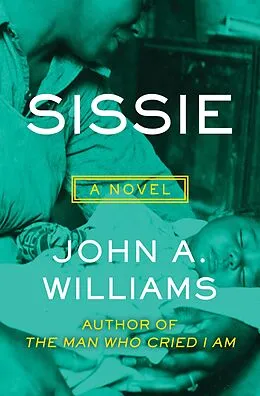 E-Book (epub) Sissie von John A. Williams
