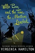 E-Book (epub) Willie Bea and the Time the Martians Landed von Virginia Hamilton