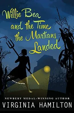 E-Book (epub) Willie Bea and the Time the Martians Landed von Virginia Hamilton