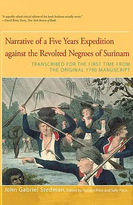 E-Book (epub) Narrative of Five Years Expedition Against the Revolted Negroes of Surinam von John Gabriel Stedman