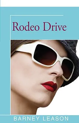E-Book (epub) Rodeo Drive von Barney Leason