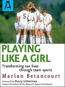 E-Book (epub) Playing Like a Girl von Marian Betancourt