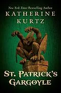 E-Book (epub) St. Patrick's Gargoyle von Katherine Kurtz