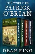 E-Book (epub) The World of Patrick O'Brian von Dean King