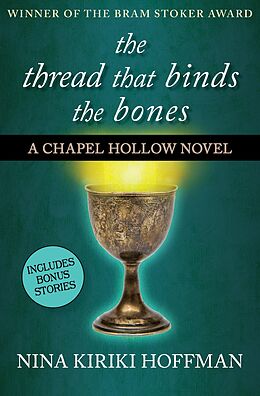 E-Book (epub) The Thread That Binds the Bones von Nina Kiriki Hoffman
