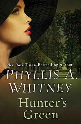 E-Book (epub) Hunter's Green von Phyllis A. Whitney