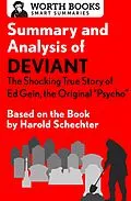 E-Book (epub) Summary and Analysis of Deviant: The Shocking True Story of Ed Gein, the Original Psycho von Worth Books