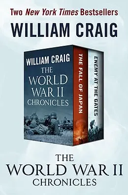 E-Book (epub) The World War II Chronicles von William J. Craig