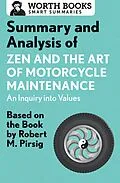 E-Book (epub) Summary and Analysis of Zen and the Art of Motorcycle Maintenance: An Inquiry into Values von Worth Books
