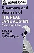 E-Book (epub) Summary and Analysis of The Real Jane Austen: A Life in Small Things von Worth Books