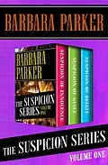 E-Book (epub) The Suspicion Series Volume One von Barbara Parker