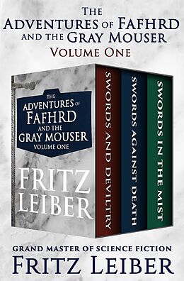 E-Book (epub) The Adventures of Fafhrd and the Gray Mouser Volume One von Fritz Leiber