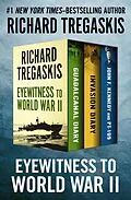 E-Book (epub) Eyewitness to World War II von Richard Tregaskis