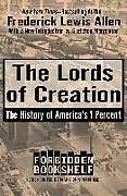 Kartonierter Einband The Lords of Creation von Frederick Lewis Allen