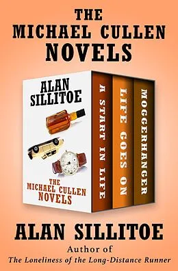 E-Book (epub) The Michael Cullen Novels von Alan Sillitoe
