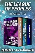 E-Book (epub) The League of Peoples Books 1-3 von James Alan Gardner