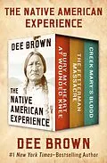 E-Book (epub) The Native American Experience von Dee Brown