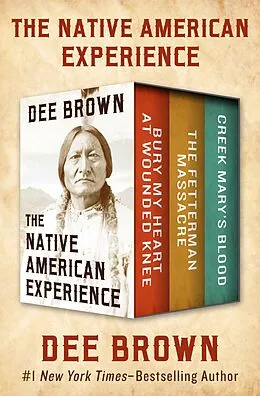 E-Book (epub) The Native American Experience von Dee Brown