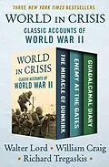 E-Book (epub) World in Crisis von Walter Lord, Richard Tregaskis, William J. Craig