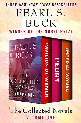 eBook (epub) The Collected Novels Volume One de Pearl S. Buck
