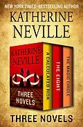 E-Book (epub) Three Novels von Katherine Neville