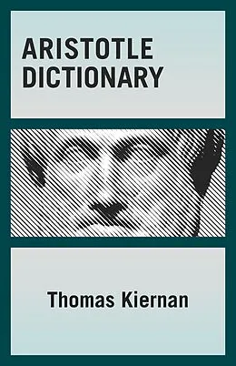 E-Book (epub) Aristotle Dictionary von Thomas Kiernan