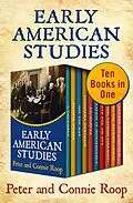 E-Book (epub) Early American Studies von Peter Roop, Connie Roop