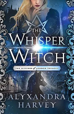 E-Book (epub) The Whisper Witch von Alyxandra Harvey